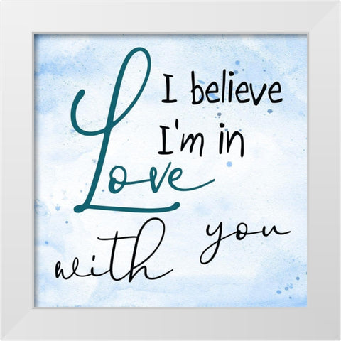 I Believe White Modern Wood Framed Art Print by Phillip, Jamie