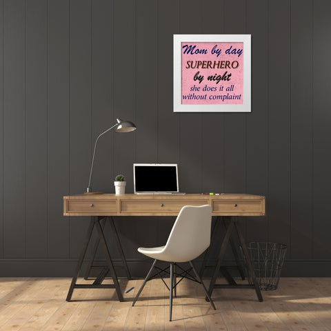 Mom By Day White Modern Wood Framed Art Print by Phillip, Jamie