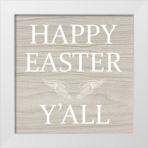 Easter yall White Modern Wood Framed Art Print by Phillip, Jamie