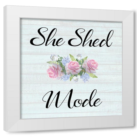 She Shed Mode White Modern Wood Framed Art Print by Phillip, Jamie