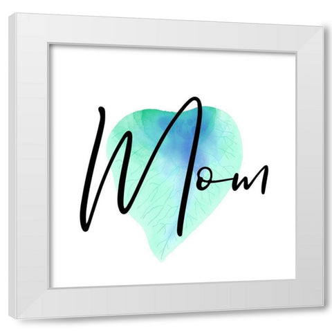 Mothers And Moms White Modern Wood Framed Art Print by Phillip, Jamie