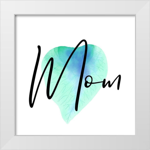 Mothers And Moms White Modern Wood Framed Art Print by Phillip, Jamie