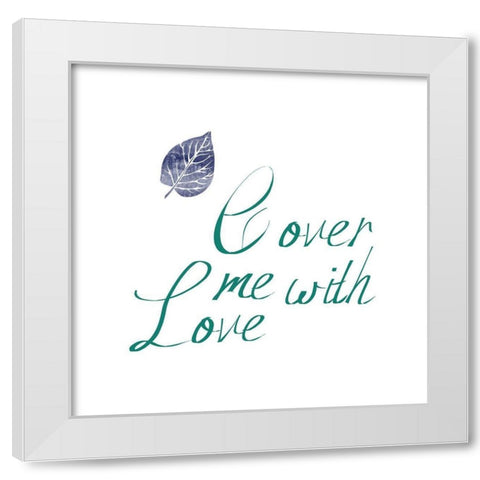 Love Cover White Modern Wood Framed Art Print by Phillip, Jamie