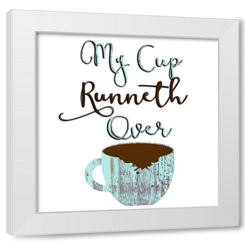 My CUP White Modern Wood Framed Art Print by Phillip, Jamie