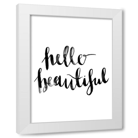 Hello Beautiful Script Poster White Modern Wood Framed Art Print by Urban Road