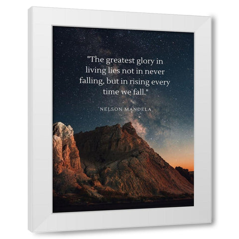 Nelson Mandela Quote: Rising Every Time White Modern Wood Framed Art Print by ArtsyQuotes