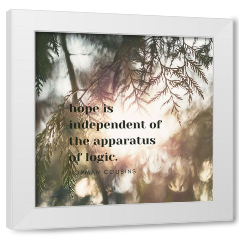 Norman Cousins Quote: Hope is Independent White Modern Wood Framed Art Print by ArtsyQuotes