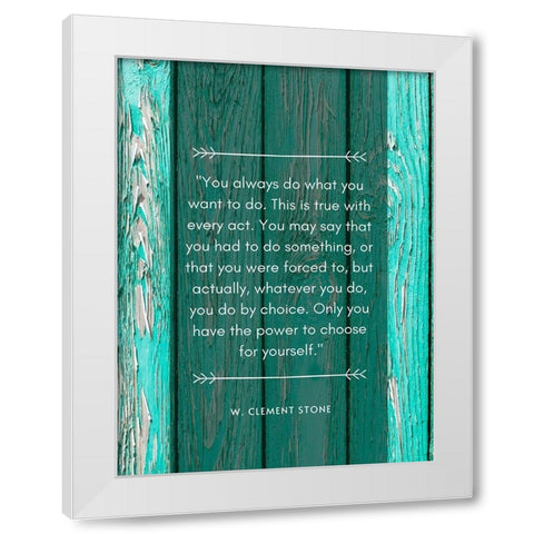 W. Clement Stone Quote: Always Do White Modern Wood Framed Art Print by ArtsyQuotes