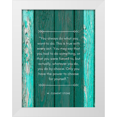 W. Clement Stone Quote: Always Do White Modern Wood Framed Art Print by ArtsyQuotes