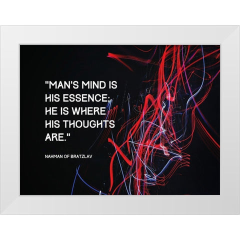 Nahman of Bratzlav Quote: Essence White Modern Wood Framed Art Print by ArtsyQuotes