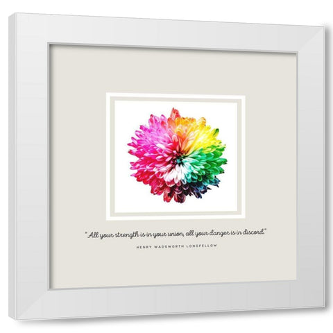 Henry Wadsworth Longfellow Quote: Strength in Your Union White Modern Wood Framed Art Print by ArtsyQuotes