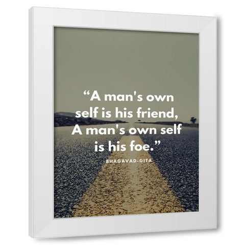Bhagavad-Gita Quote: Own Self White Modern Wood Framed Art Print by ArtsyQuotes