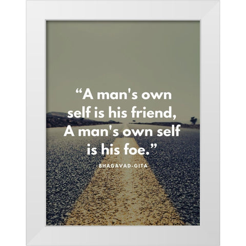 Bhagavad-Gita Quote: Own Self White Modern Wood Framed Art Print by ArtsyQuotes