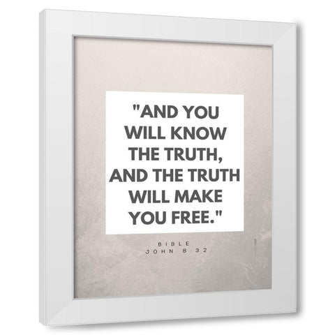Bible Verse Quote John 8:32 White Modern Wood Framed Art Print by ArtsyQuotes
