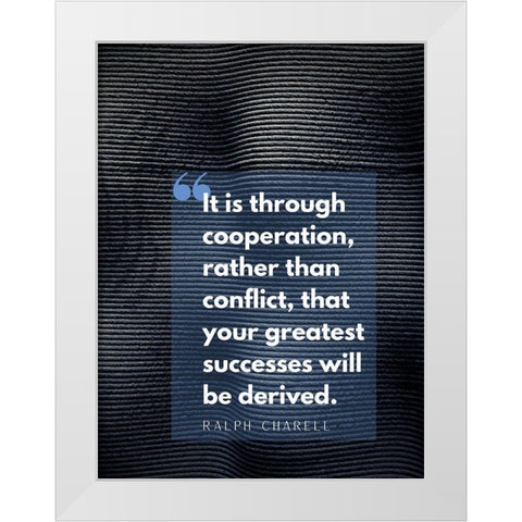Ralph Charell Quote: Greatest Successes White Modern Wood Framed Art Print by ArtsyQuotes