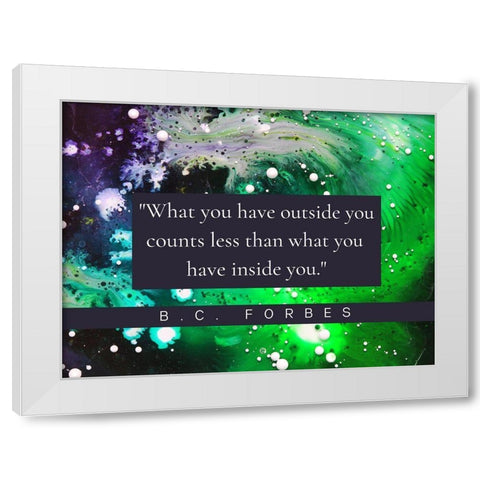 B.C.Forbes Quote: Inside You White Modern Wood Framed Art Print by ArtsyQuotes
