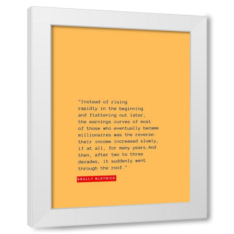 Srully Blotnick Quote: Rising Rapidly White Modern Wood Framed Art Print by ArtsyQuotes