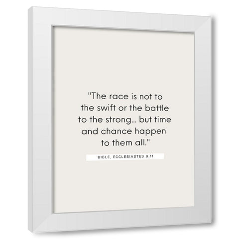 Bible Verse Quote ECCLESIASTES 9:11 White Modern Wood Framed Art Print by ArtsyQuotes