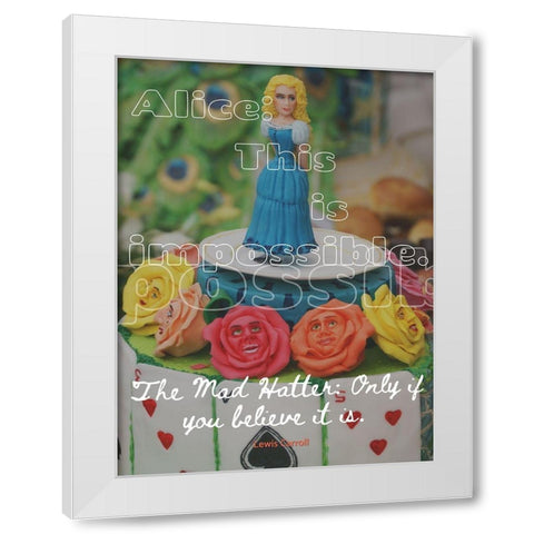 Lewis Carroll Quote: This is Impossible White Modern Wood Framed Art Print by ArtsyQuotes