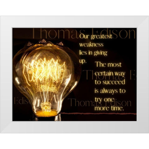 Thomas Edison Quote: Greatest Weakness White Modern Wood Framed Art Print by ArtsyQuotes