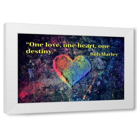 Bob Marley Quote: One Love White Modern Wood Framed Art Print by ArtsyQuotes