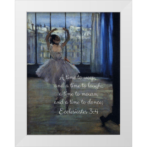 Bible Verse Quote Ecclesiastes 3:4, Edgar Degas, Dancer White Modern Wood Framed Art Print by ArtsyQuotes