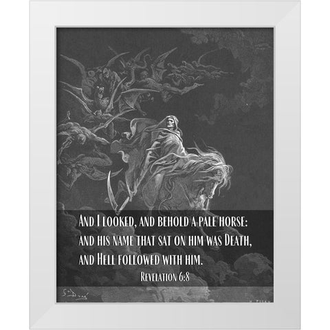 Bible Verse Quote Revelation 6:8, Gustave Dore - Death on a Pale Horse White Modern Wood Framed Art Print by ArtsyQuotes