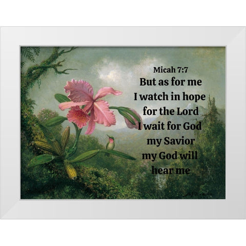 Bible Verse Quote Micah 7:7, Martin Johnson Heade - Orchid and Hummingbird White Modern Wood Framed Art Print by ArtsyQuotes