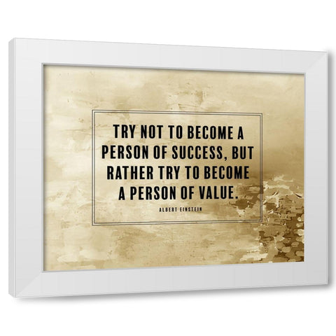 Albert Einstein Quote: Person of Value White Modern Wood Framed Art Print by ArtsyQuotes