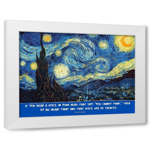 Vincent Van Gogh Quote: Voice in Your Head White Modern Wood Framed Art Print by ArtsyQuotes