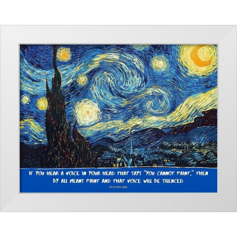 Vincent Van Gogh Quote: Voice in Your Head White Modern Wood Framed Art Print by ArtsyQuotes