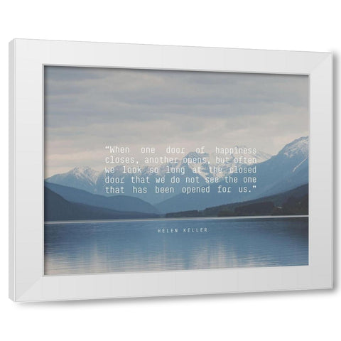 Helen Keller Quote: Door of Happiness White Modern Wood Framed Art Print by ArtsyQuotes