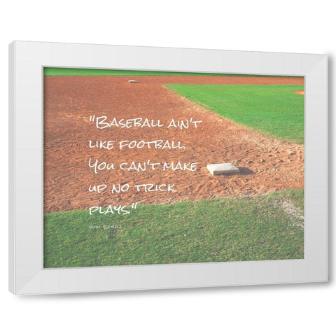 Yogi Berra Quote: No Trick Plays White Modern Wood Framed Art Print by ArtsyQuotes