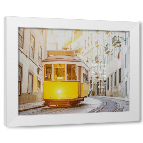 Will Rogers Quote: Youll Get Run Over White Modern Wood Framed Art Print by ArtsyQuotes
