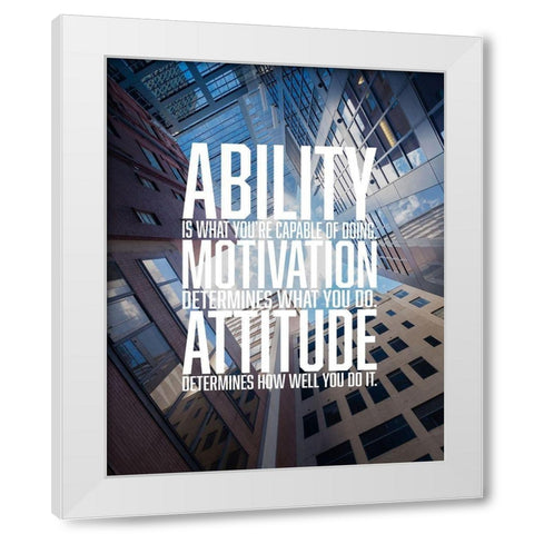 Artsy Quotes Quote: Attitude White Modern Wood Framed Art Print by ArtsyQuotes