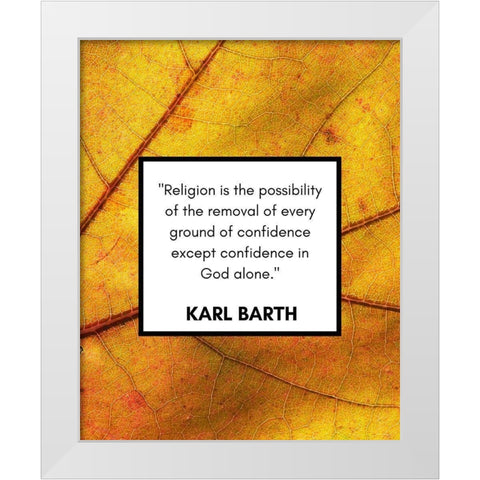 Karl Barth Quote: Religion White Modern Wood Framed Art Print by ArtsyQuotes