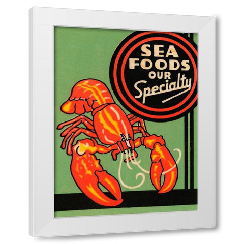 Sea Foods Our Specialty White Modern Wood Framed Art Print by Retrolabel