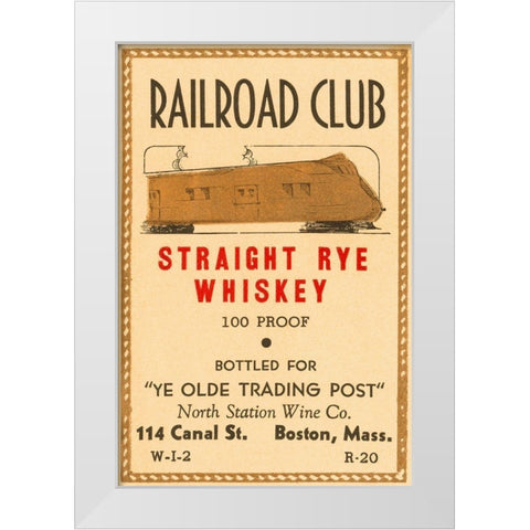 Railroad Club Straight Rye Whiskey White Modern Wood Framed Art Print by Vintage Booze Labels
