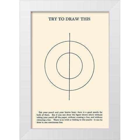 Try to Draw This White Modern Wood Framed Art Print by Retromagic