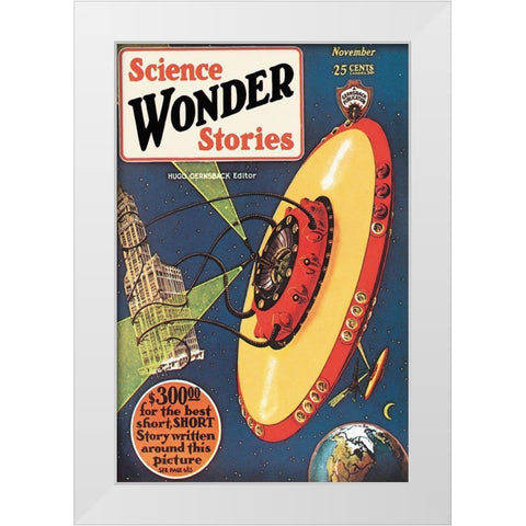 Retrosci-fi: Science Wonder Stories: Invasion of the Landmark Snatchers White Modern Wood Framed Art Print by Paul, Frank R.