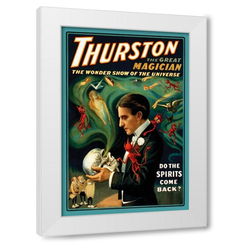 Magicians: Thurston the Great Magician: Do the Spirits Come Back? White Modern Wood Framed Art Print by Strobridge