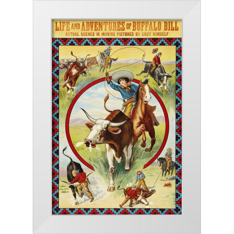 Vintage Westerns: Life and Adventures of Buffalo Bill White Modern Wood Framed Art Print by Unknown