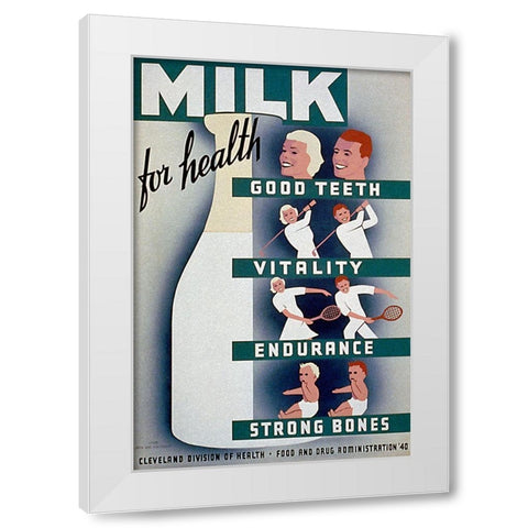 Milk - for health, good teeth, vitality, endurance, strong bones White Modern Wood Framed Art Print by WPA