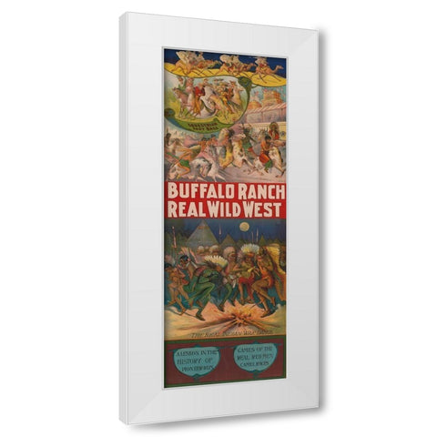 Real wild west White Modern Wood Framed Art Print by Buffalo Ranch Show Poster