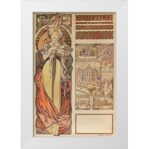 Poster Austria at the World Exhibition Paris 1900 White Modern Wood Framed Art Print by Mucha, Alphonse