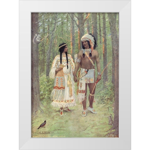 Pleasant was the journey homeward from Story of Hiawatha 1910 White Modern Wood Framed Art Print by Kirk, Maria