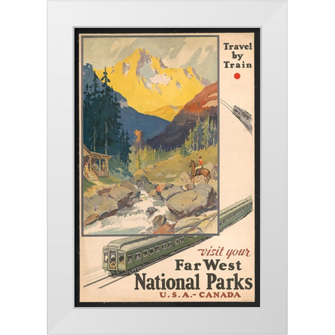 Visit National Parks by Train White Modern Wood Framed Art Print by Vintage Travel Posters