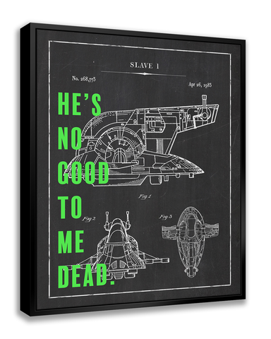 He's No Good To Me Dead - Star Bars Wars - by Artsy Quotes