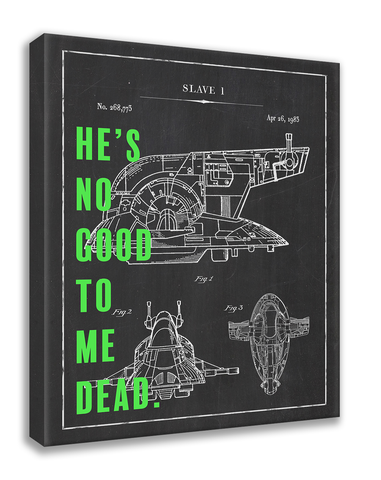 He's No Good To Me Dead - Star Bars Wars - by Artsy Quotes