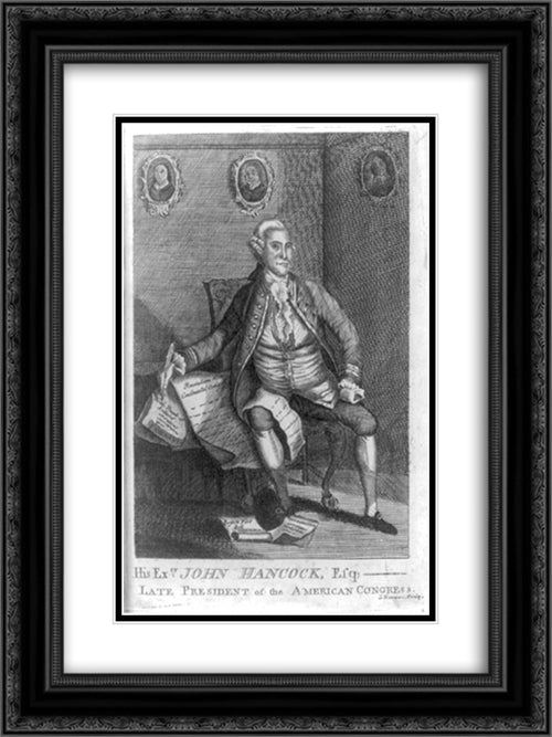 His excy. John Hancock, Esqr., late president of the American congress 18x24 Black Ornate Wood Framed Art Print Poster with Double Matting by Library of Congress